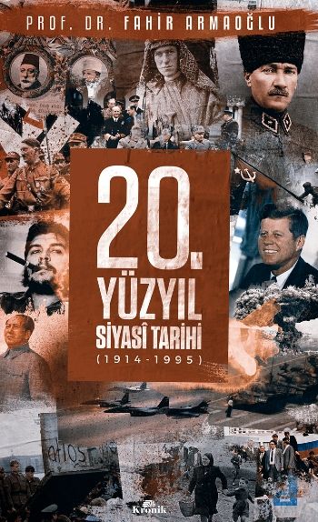 20. Yüzyıl Siyasi Tarihi (1914 - 1995) (Ciltli) - Kronik Kitap Kitap