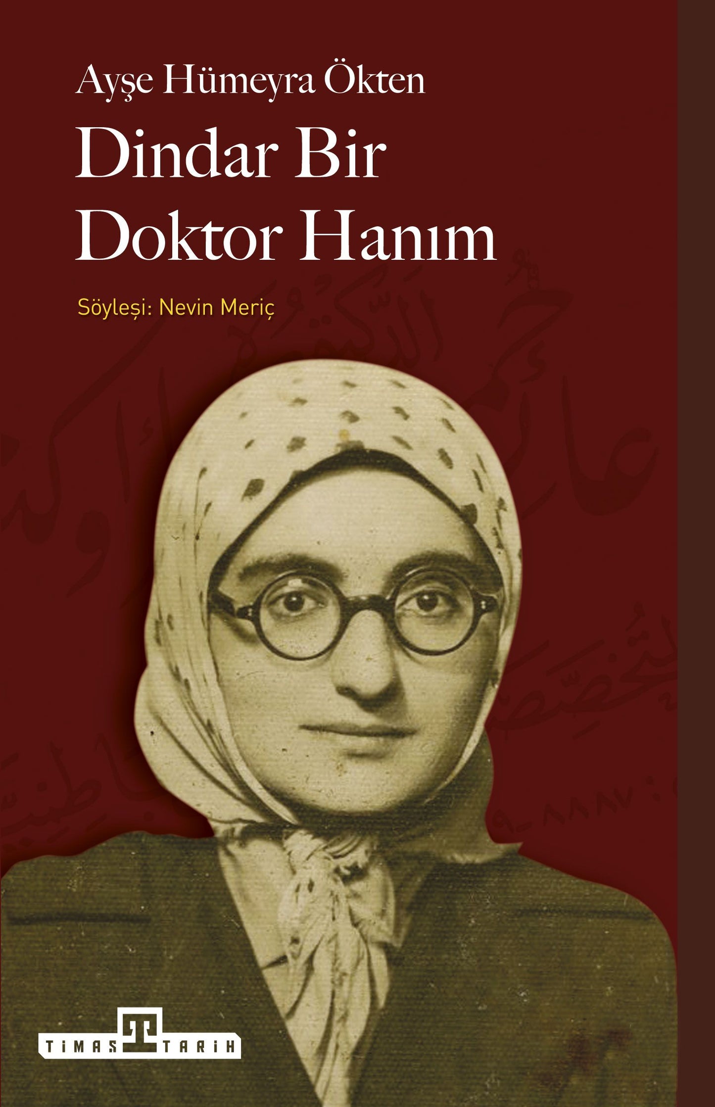 Dindar Bir Doktor Hanım - Nevin Meriç, Biyografi - Otobiyografi Türkçe kitap kapağı
