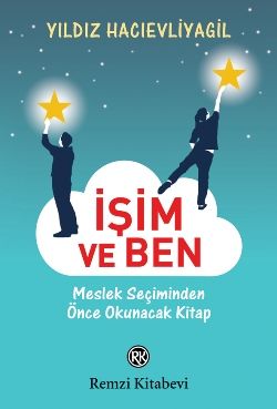 İşim ve Ben - Remzi Kitabevi Kitap