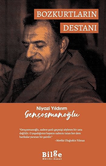 Bozkurtların Destanı - Bilge Kültür Sanat Kitap