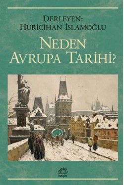 Neden Avrupa Tarihi ? - İletişim Yayınları Kitap