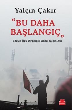 Bu Daha Başlangıç - Yalçın Çakır, Türkiye Siyaseti Ve Politikası Türkçe kitap kapağı