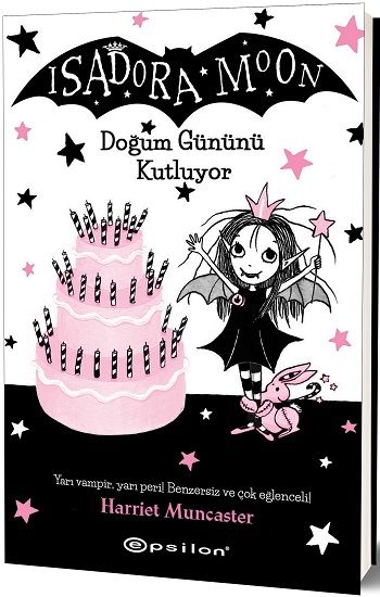 Isadora Moon Doğum Gününü Kutluyor - Epsilon Yayınları Kitap