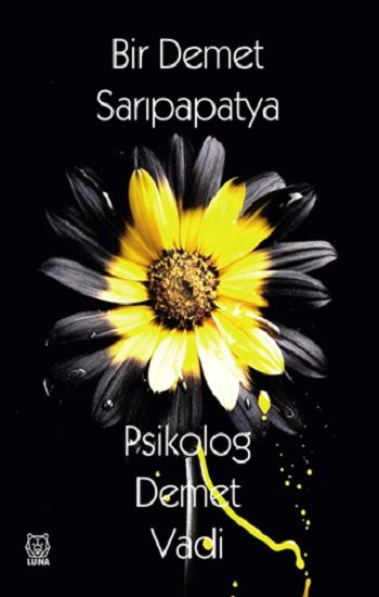 Bir Demet Sarıpapatya - Luna Yayınları Kitap