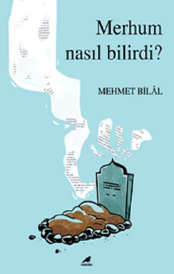 Merhum Nasıl Bilirdi? - Kara Karga Yayınları Kitap