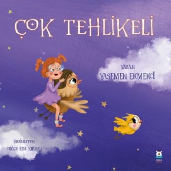Çok Tehlikeli - Luna Çocuk Yayınları Kitap