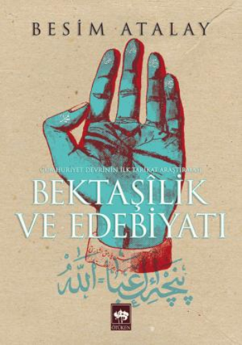Bektaşilik Ve Edebiyat - Ötüken Neşriyat Kitap