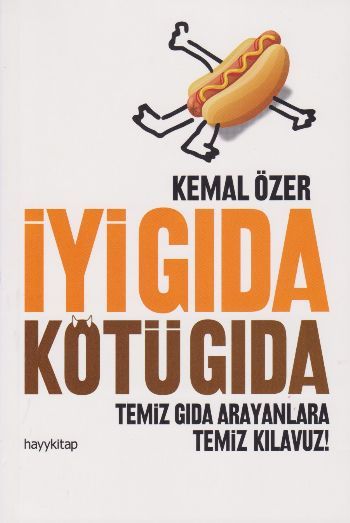 İyi Gıda Kötü Gıda - Hayykitap Kitap