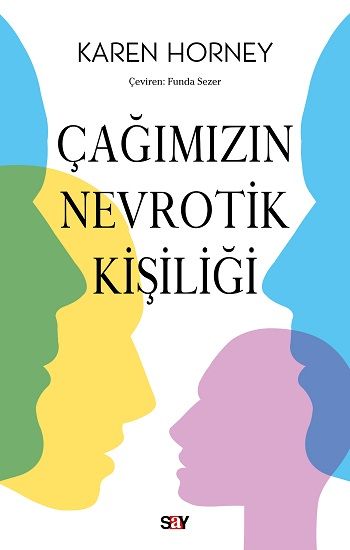 Çağımızın Nevrotik Kişiliği - Say Yayınları Kitap