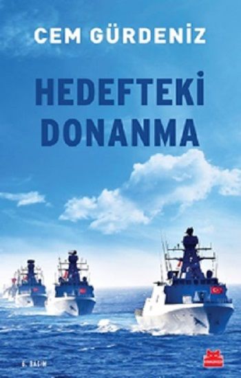Hedefteki Donanma - Kırmızı Kedi Yayınevi Kitap