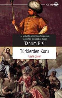 Tanrım Bizi Türklerden Koru - Leyla Coşan, Araştırma İnceleme Türkçe kitap kapağı
