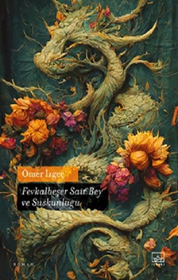 Fevkalbeşer Sair Bey ve Suskunluğu - İthaki Yayınları Kitap