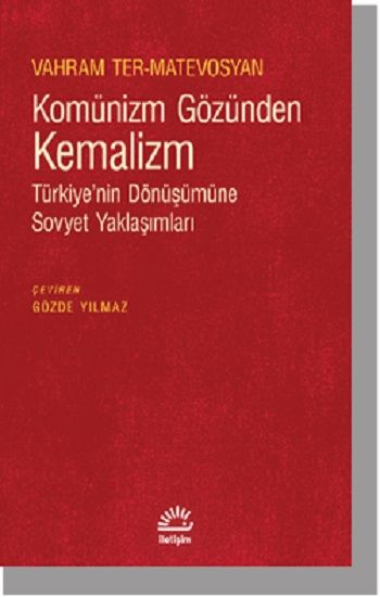 Komünizm Gözünden Kemalizm - İletişim Yayınları Kitap