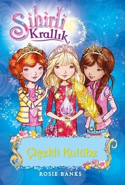 Sihirli Krallık 12. Kitap: Çiçekli Kulübe - Doğan Egmont Yayıncılık Kitap