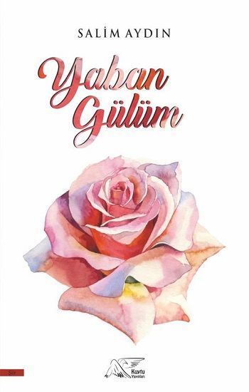 Yaban Gülüm - Kuytu Yayınları Kitap