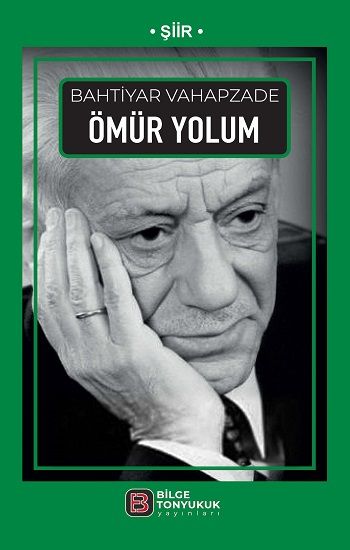 Ömür Yolum - Bilge Tonyukuk Yayınları Kitap