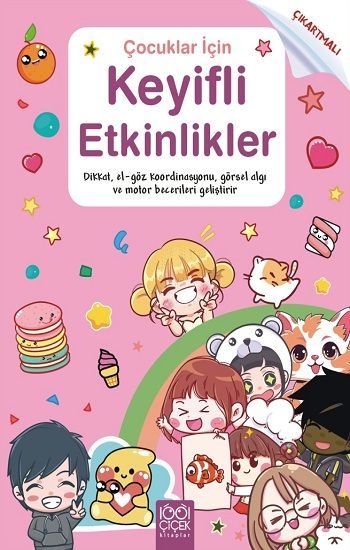 Çocuklar İçin Keyifli Etkinlikler (Çıkartmalı) - 1001 Çiçek Kitaplar Kitap