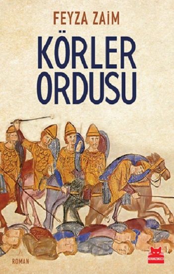 Körler Ordusu - Kırmızı Kedi Yayınevi Kitap