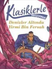 Klasiklerle Tanışıyorum Denizler Altında Yirmi Bin Fersah - Doğan Egmont Yayıncılık Kitap