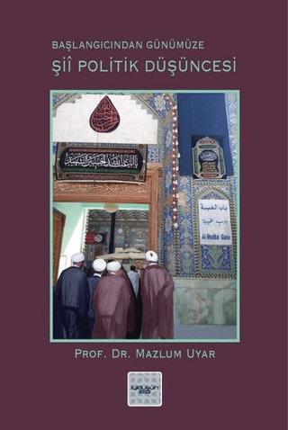 Şii Politik Düşüncesi (Başlangıcından Günümüze) - İyidüşün Yayınları Kitap