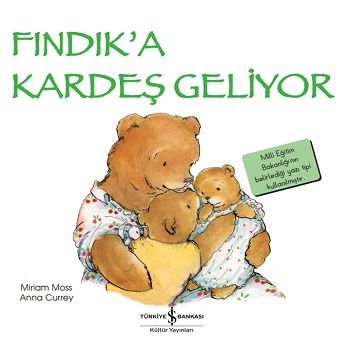 Fındık’a Kardeş Geliyor - İlk Okuma Kitaplarım - İş Bankası Kültür Yayınları Kitap
