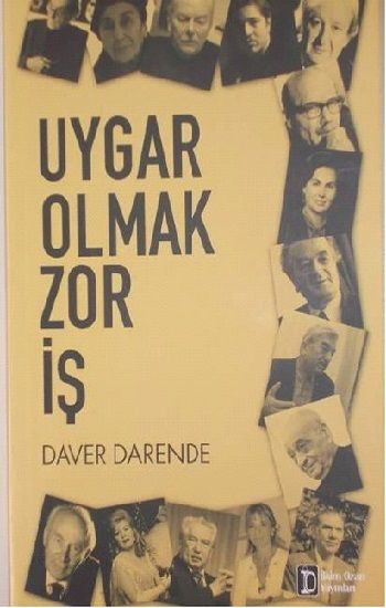 Uygar Olmak Zor İş - İlkim Ozan Yayınları Kitap