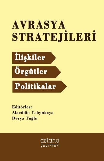 Avrasya Stratejileri - Astana Yayınları Kitap