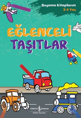 Eğlenceli Taşıtlar - İş Bankası Kültür Yayınları Kitap