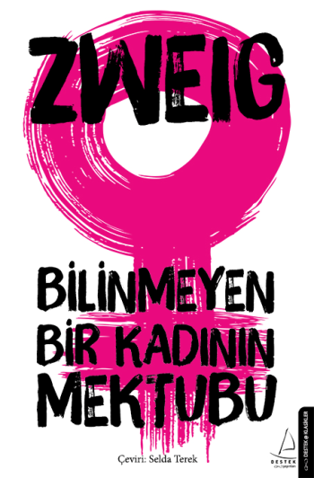 Bilinmeyen Bir Kadının Mektubu - Destek Yayınları Kitap