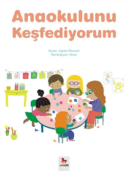 Anaokulunu Keşfediyorum - Almidilli Kitap