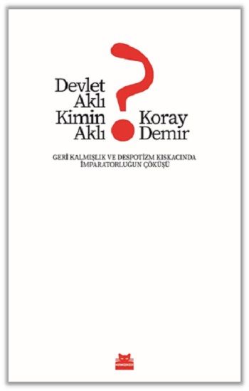 Devlet Aklı Kimin Aklı? - Kırmızı Kedi Yayınevi Kitap