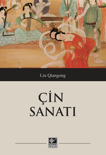 Çin Sanatı - Kaynak Yayınları Kitap