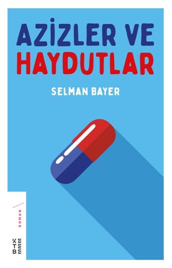 Azizler ve Haydutlar - Ketebe Yayınları Kitap