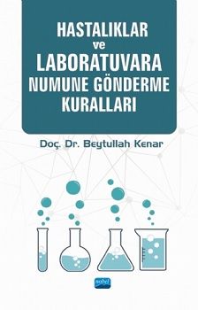 Hastalıklar ve Laboratuvara Numune Gönderme Kuralları - Nobel Akademik Yayıncılık Kitap