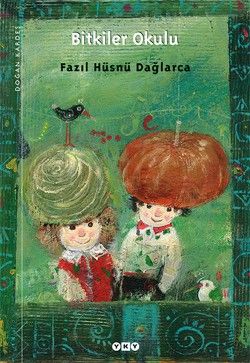 Bitkiler Okulu Fazıl Hüsnü Dağlarca Türkçe çocuk kitabı kapağı