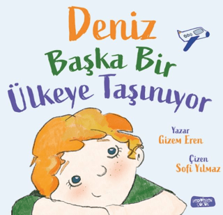 Deniz Başka Ülkeye Taşınıyor - Yediveren Çocuk Kitap