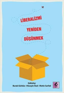 Liberalizmi Yeniden Düşünmek - Efil Yayınevi Kitap