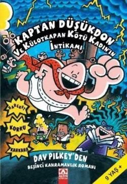Kaptan Düşükdon 5 - Külot Kapan Kötü Kadının İntikamı - Altın Kitaplar - Çocuk Kitapları Kitap