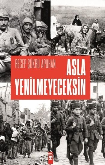 Asla Yenilmeyeceksin - Timaş Yayınları Kitap