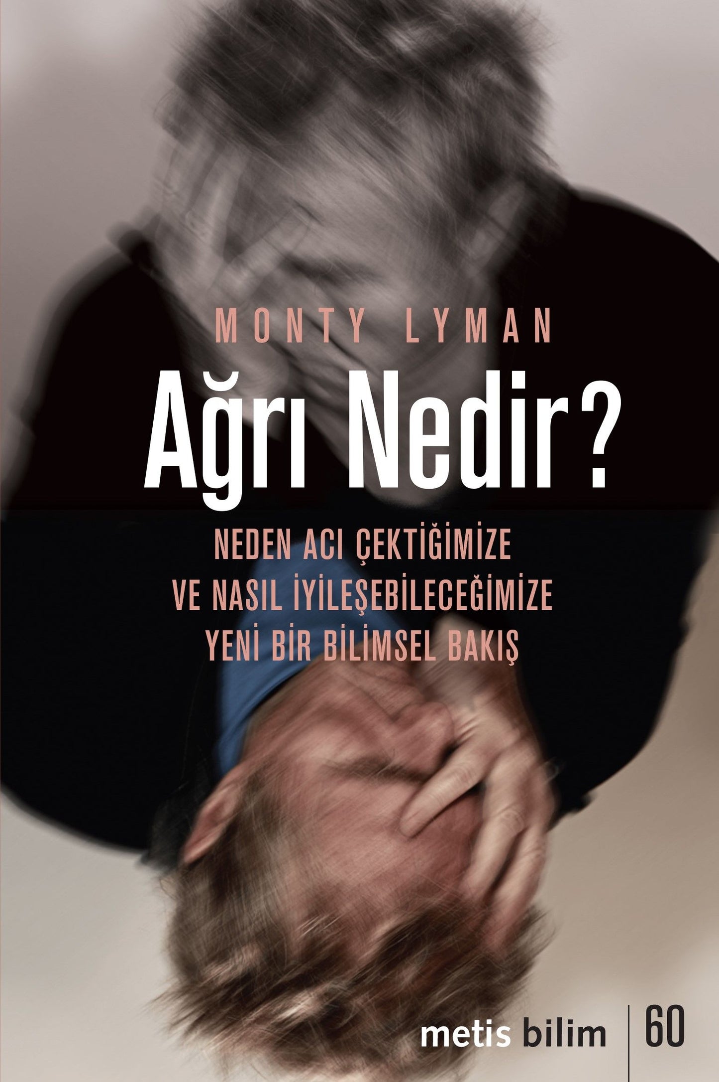 Ağrı Nedir? - Metis Yayınları Kitap