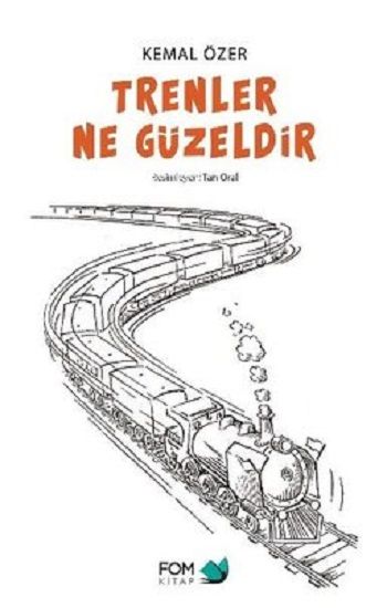 Trenler Ne Güzeldir - FOM Kitap Kitap