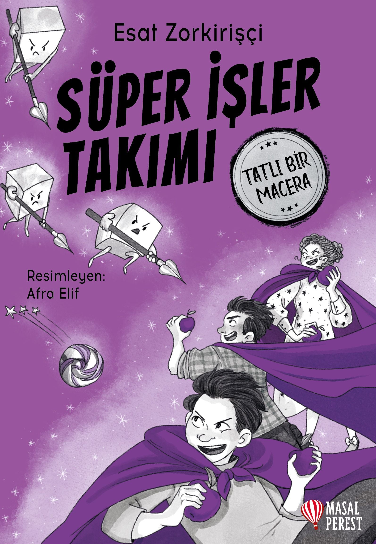 Süper İşler Takımı - Tatlı Bir Macera - Masalperest Özel Ürün Kitap