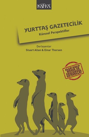 Yurttaş Gazetecilik; Küresel Perspektifler - Kafka Yayınevi Kitap