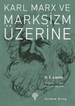 Karl Marx ve Marksizm Üzerine - Vladimir İlyiç Lenin, Siyaset Felsefesi Türkçe kitap kapağı