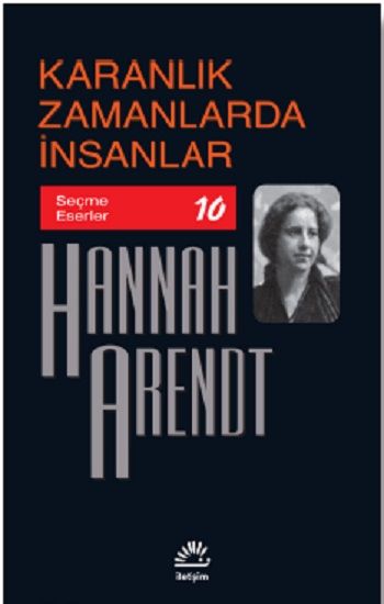 Karanlık Zamanlarda İnsanlar - İletişim Yayınları Kitap