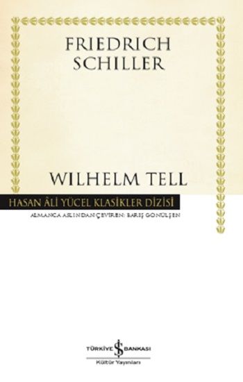 Wilhelm Tell - İş Bankası Kültür Yayınları Kitap