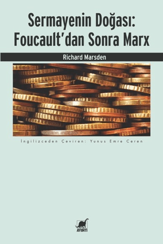Sermayenin Doğası: Foucault’dan Sonra Marx - Ayrıntı Yayınları Kitap