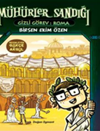 Mühürler Sandığı - Gizli Görev: Roma - Doğan Egmont Yayıncılık Kitap