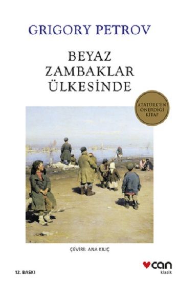 Beyaz Zambaklar Ülkesinde - Can Yayınları Kitap