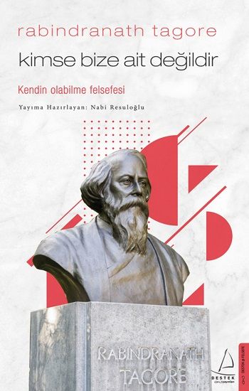 Kimse Bize Ait Değildir : Kendin Olabilme Felsefesi - Destek Yayınları Kitap